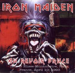 Iron Maiden (UK-1) : Au Revoir Bruce
